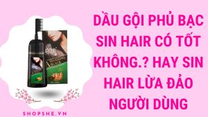 dầu gội phủ bạc sin hair