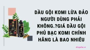 dầu gội komi lừa đảo