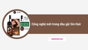 Công nghệ mới trong dầu gội Sin Hair